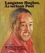 Langston Hughes: American Poet by Alice Walker  (Thomas Y. Crowell, 1974 Hardcov