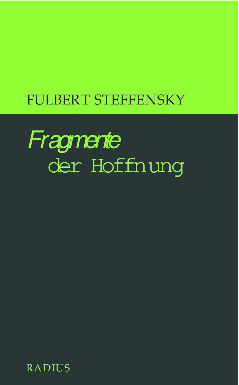Fragmente Der Hoffnung | Fulbert Steffensky | Buch | 192 S. | Deutsch