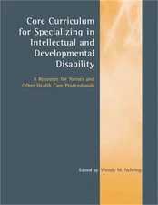 Core Curriculum for Specializing in Intellectual and Developmental Disability: A