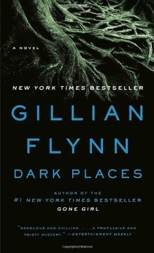 Dark Places: A Novel von Gillian Flynn | Buch | Zustand sehr gut