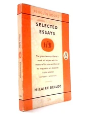 Hilaire Belloc: Selected Essays (Hilaire Belloc - 1958) (ID:23895)