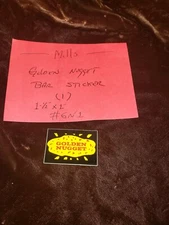 (1) REPLACMENT MILLS/ GOLDEN NUGGET BAR STICKER FOR ANTIQUE SLOT MACHINE #GN1