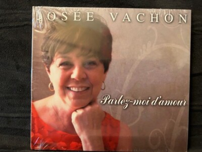 Jose Vachon:  PARLEZ-MOI D AMOUR  (2012, CD) Digipak - BRAND NEW