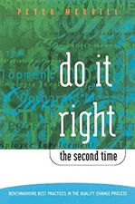 Do It Right the Second Time : Benchmarking Best Practices in the