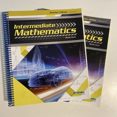 Abeka Intermediate Mathematics Teacher Edition Volumes 1 and 2