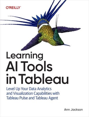Learning Ai Tools in Tableau : Level Up Your Data Analytics and Visualization...