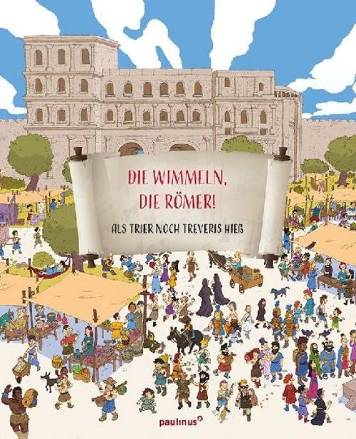 Die wimmeln, die Römer! Marlene Fritsch