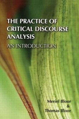 The Practice of Critical Discourse Analysis: an Introdu -  NEW Meriel Bloor, T 2