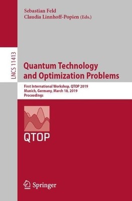 Quantum Technology and Optimization Problems - 9783030140816