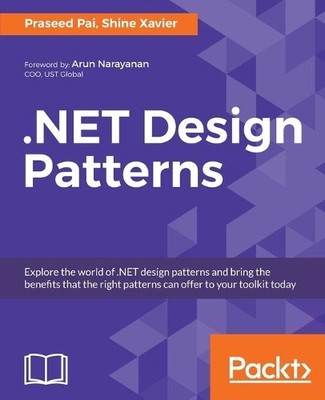 Praseed Pai Shine Xavier .NET Design Patterns (Digital) (UK IMPORT)