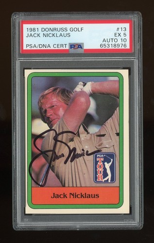 1981 Donruss Jack Nicklaus Auto Autographed Signed RC #13 PSA 5 PSA/DNA 10