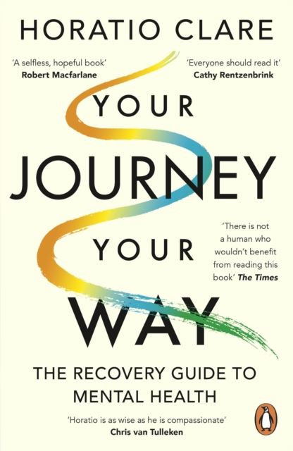 Your Journey, Your Way by Horatio Clare Paperback
