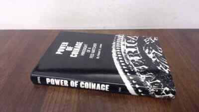 			Power of Coinage : Hindsight of Fed Watcher, Robert A Jones, Educ		