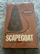 RARE! Scapegoat:Prejudice/Politics/Prison -Payton, Boyd E. SIGNED First