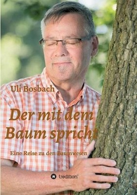 Der mit dem Baum spricht by Uli Bosbach (German) Paperback Book