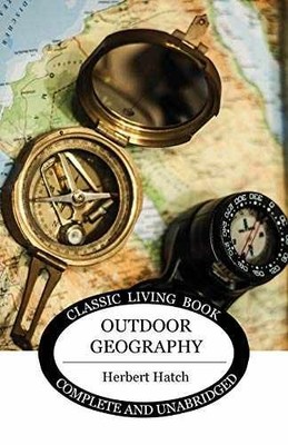 Outdoor Geography - Paperback, by Hatch Herbert - Very Good