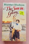 The Sun in Glory by Harriet Hudson, 1997, Paperback
