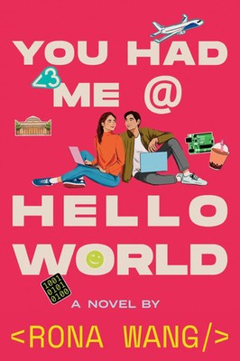 You Had Me at Hello World | Rona Wang | Taschenbuch | Englisch | 2025