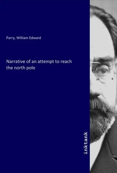 William Edward Parry | Narrative Of An Attempt To Reach The North Pole | Buch-image