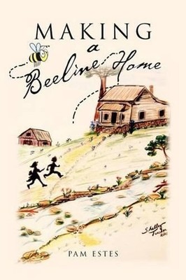 Making a Beeline Home by Pam Estes (English) Paperback Book
