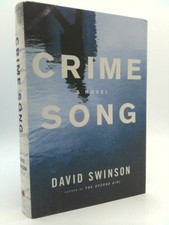 Crime Song  (1st Ed, Signed) by Swinson, David