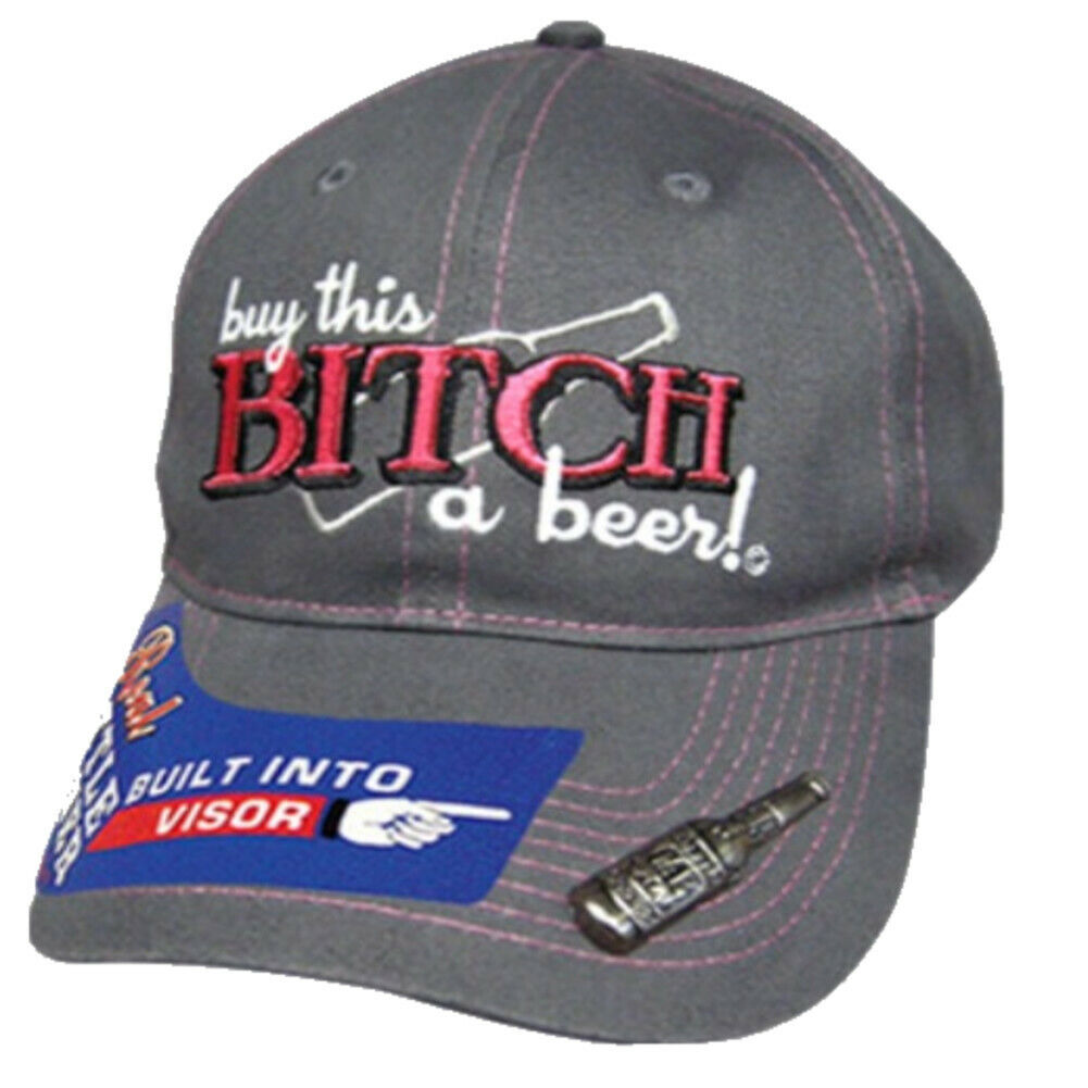 Buy This Bitch A Beer Working Bottle Opener Baseball Ball Cap Hat
