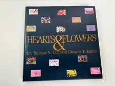 Hearts & Flowers Book of Flower Photos by James - Hardcover w/ Dust Jacket 2003