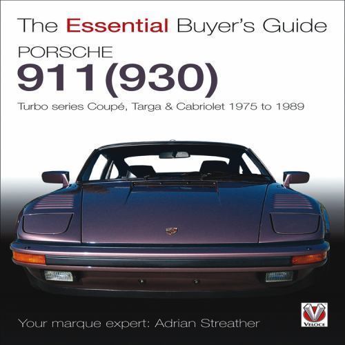 Porsche 930 Turbo and 911 (930 ) Turbo : Coupe, Targa, Cabriolet, Classic and...