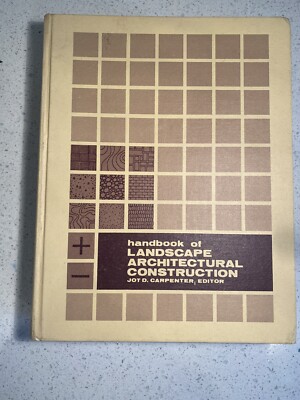 Handbook Of Landscape Architectural Construction 