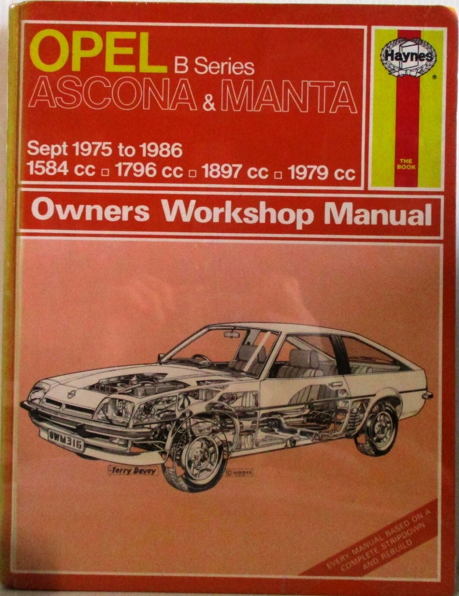 Haynes - Opel (B Series) Ascona & Manta Sept 1975 to 1986 Owners