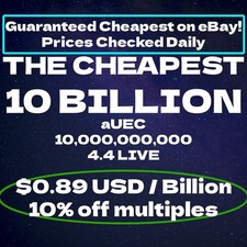 STAR CITIZEN GUARANTEED CHEAPEST 10 Billion 10,000,000,000 10,000M aUEC