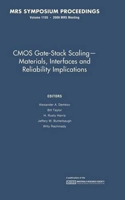 CMOS Gate-Stack Skalierungsmaterialien, Schnittstellen und Zuverlässigkeit... - 9781605111285