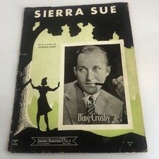 1940 Sierra Sue Joseph B Carey Bing Crosby Vintage sheet music