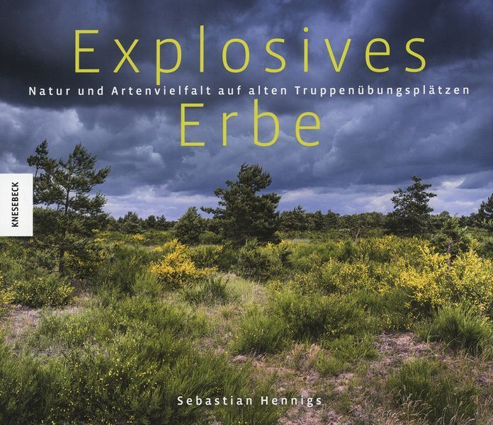Thumbnail - Explosives Erbe - Natur Auf Alten Truppenübungsplätzen / Sebastian