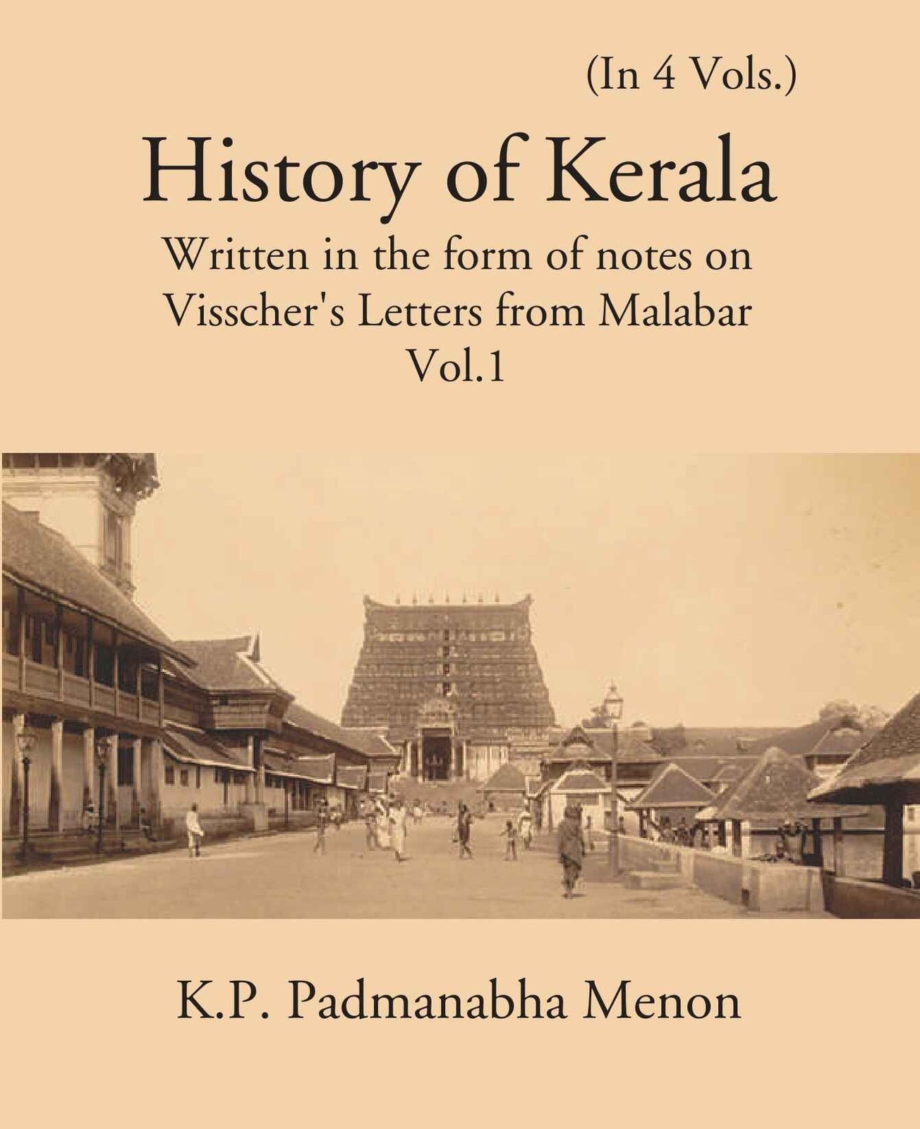 History Of Kerala Written In The Form Of Notes On Visscher’S Letters [Hardcover]