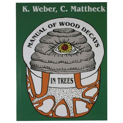 Gustharts Manual of Wood Decay in Trees Arborist Book Tree Surgeon Equipment