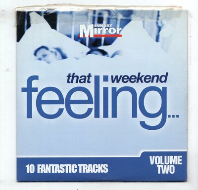 (KN323) Sunday Mirror: That Weekend Feeling Vol 2, 10 tracks - 2005 CD