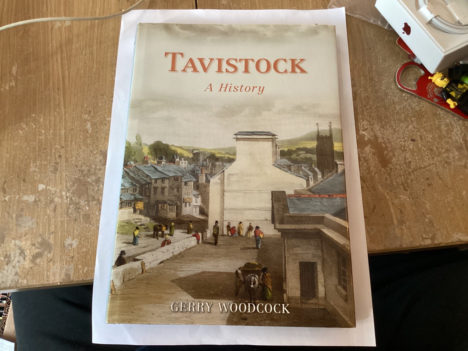 Tavistock: A History, Woodcock, Gerry Signed 2008 H/B UK FREEPOST