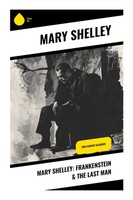 Mary Shelley | Mary Shelley: Frankenstein & The Last Man | Taschenbuch (2024)