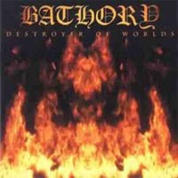 Bathory Destroyer Of Worlds 2LP New 4012743001516