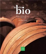 Le vin bio, Jean-Luc Ferrante et Frédéric Daumas