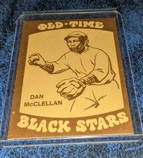Dan McClellan 1974 Old Time Black Stars Laughlin Negro League Card #32