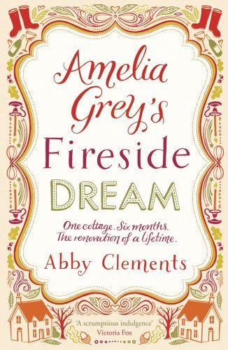 Amelia Grey's Fireside Dream By Abby Clements