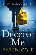 Deceive Me 9781529408652 by Cole, Karen