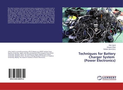 Techniques for Battery Charger System (Power Electronics) Jinquan Zhao