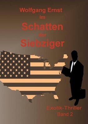Im Schatten der Siebziger Band 2: Missbrauch by Wolfgang Ernst (German) Paperbac