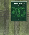 Prehistoric Textiles by E. J.W. Barber - 9780691002248