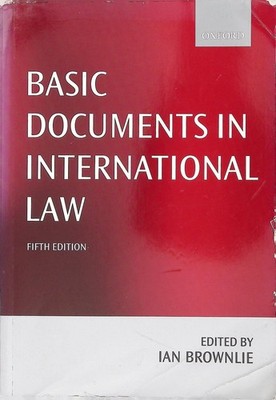 Basic Documents in International Law Ian Brownlie 2002 Fifth Edition Oxford