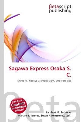 Lambert M. Surhone (u. a.) | Sagawa Express Osaka S. C. | Taschenbuch | Englisch
