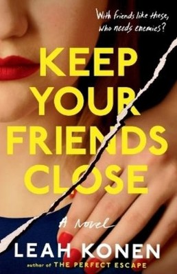 Leah Konen Keep Your Friends Close (Paperback)